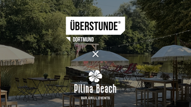 ÜBERSTUNDE Dortmund x Pilina Beach