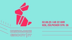 GROOV|IT x DISKOLOGNE @H26