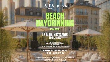 NTA BEACH DAYDRINKING @ GIBSON BEACH FRANKFURT