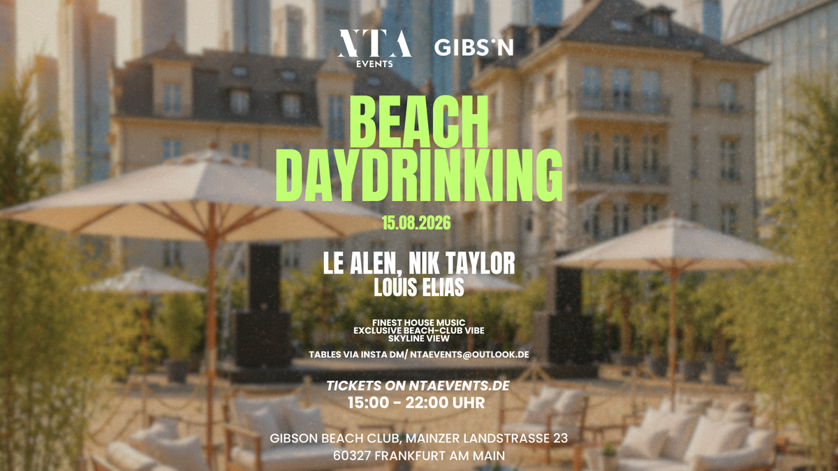 Titelbild der Veranstaltung NTA BEACH DAYDRINKING @ GIBSON BEACH FRANKFURT