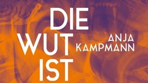 Die Wut ist ein heller Stern