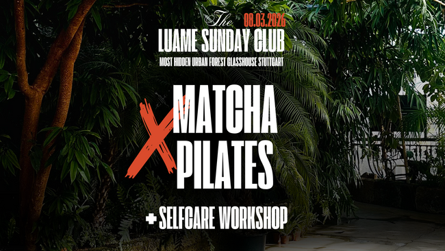 Pilates X Matcha im Urban Forest Glasshouse Stuttgart