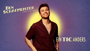Ben Schafmeister - Ein Tic anders (Vorpremiere)