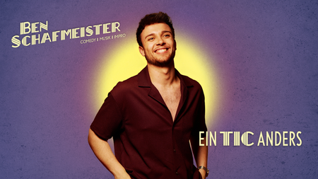 Ben Schafmeister - Ein Tic anders (Vorpremiere)