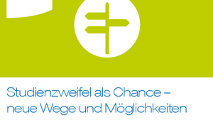 Studienzweifel als Chance – neue Wege und Möglichkeiten