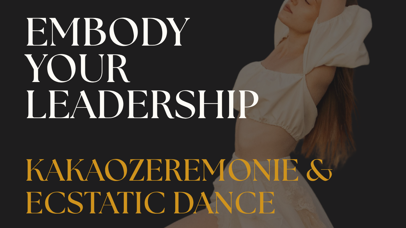 Embody your leadership - Ecstatic Dance