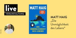 VERANSTALTUNG: Lesung und Gespräch mit Matt Haig