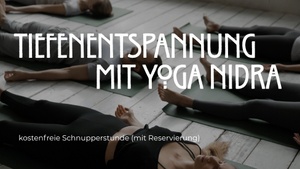 🌜 Tiefenentspannung mit Yoga Nidra - kostenfreie Schnupperstunde (mit Reservierung)