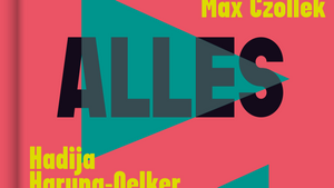 Kulturell leben: Alles auf Anfang // Buchvorstellung Hadija Haruna-Oelker und Max Czollek