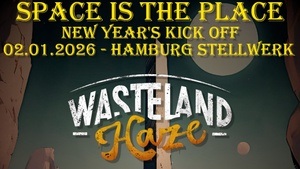 Space is the place feat.: Wasteland Haze, Virgins of the seven seas, Kuyper