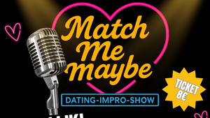 MATCH ME MAYBE - Die Single-Show, in der deine Freund:innen Amor spielen 💘