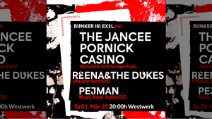 THE JANCEE PORNICK CASINO + REENA & THE DUKES + PEJMAN