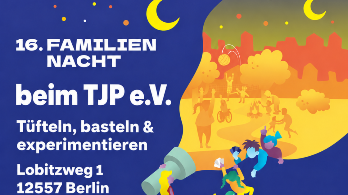 16. Familiennacht beim TJP – dieses Jahr an zwei Abenden!