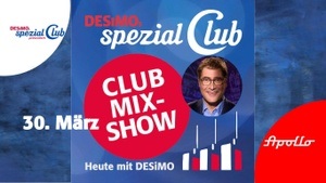 Club Mix-Show März • Grandiose Überraschungsgäste live im Apollo!