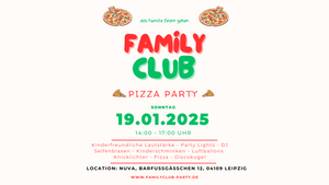 Family Club PIZZA Party im NUVA Leipzig