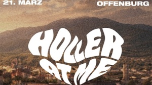 HOLLER AT ME at Freiraum Offenburg