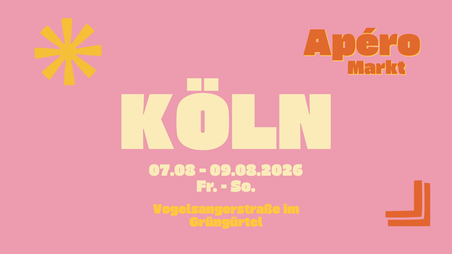 Apéro Markt Köln - Das Aperitif-Sommer-Pop-Up 07. – 08.08.2026