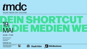 tmdc - Talent Media Day Cologne / Dein Shortcut in die Medienbranche / 19.05.2026 / MMC Studios