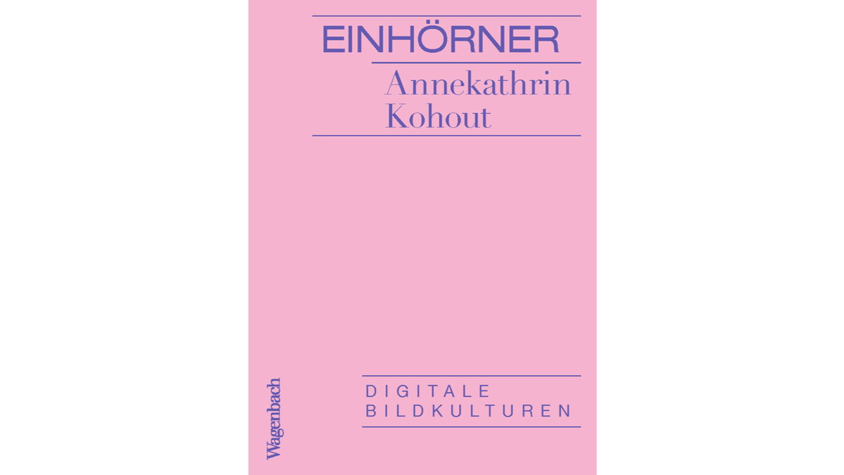 Titelbild der Veranstaltung Einhörner: Buchpremiere mit Annekathrin Kohout