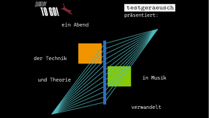 testgeraeusch präsentiert: mathematisch programmiert – elektronisch musiziert