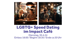 LGBTQ+ Speed Dating im Impact Café