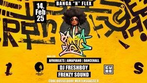 BANGA’N’FLEX I Afrobeats I Dancehall I Amapiano I DJ FRESHBOY & FRENZY SOUND