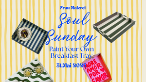 ✨Soul Sunday - Paint Your Own Breakfast Tray🥐