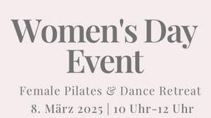 Women‘s Day Event -Female Pilates & Dance Retreat