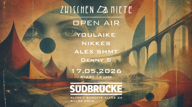 Zwischenmiete Open Air – w/ YouLaike, Nikkes, Alex SHMT, Denny S  Electronic Sunday an der Südbrücke