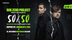Sub Zero Project pres. 50/50 - Cologne