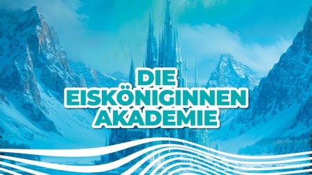 Malworkshop: Die Eisköniginnen-Akademie