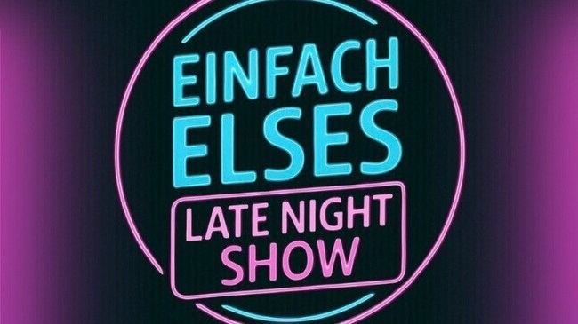 Einfach Elses Late Night Show LE