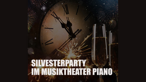 Silvester Party im Musiktheater Piano