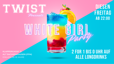 TWIST - WHITE GIRL NIGHT OUT