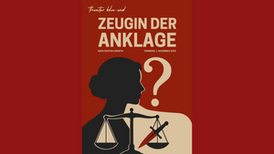 ZEUGIN DER ANKLAGE nach Agatha Christie