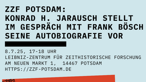 Buchpräsentation von Prof. Dr. Konrad H. Jarausch, "Die Last der Vergangenheit. Ein transatlatisches Leben"