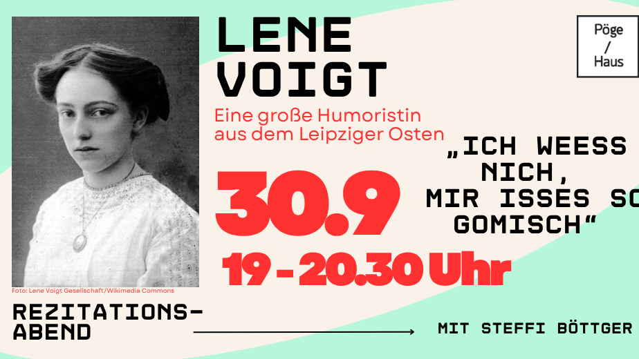 „Ich weeß nich, mir isses so gomisch“: Lene Voigt – Eine große Humoristin aus dem Leipziger Osten