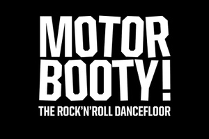 MOTORBOOTY! MIT SPECIAL MOTORBOOTY WIE VOR 15 Jahren The Rock'n Roll Dancefloor!