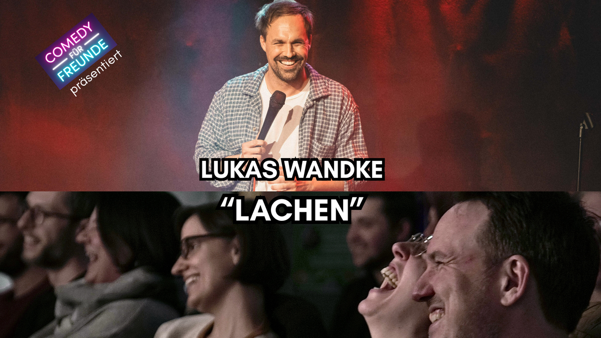 LACHEN - LUKAS WANDKE