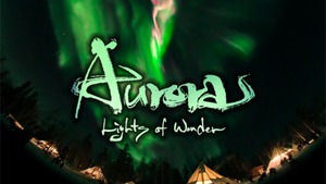 Aurora – Wunder des Nordlichts