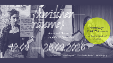 Vernissage »Zwischenräume« Ausstellung über FLINTA*-Gesundheit