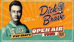 Dick Brave - Back for More, Open Air Tour 2026