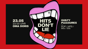 HITS DON'T LIE • Guilty Pleasures / Pop Hits / 90s / y2k