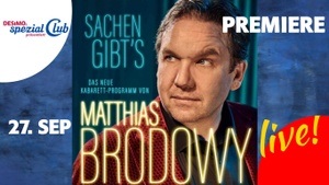 Matthias Brodowy • 27. Sep 25 • PREMIERE "Sachen gibt`s..."