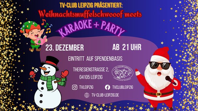Weihnachtsmuffelschwoof meets Karaoke Party