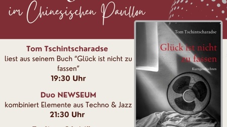 Tom Tschintscharadse liest aus seinem Buch "Glück ist nicht zu fassen", im Anschluss TechnoJazz mit dem Pop Duo NEWSEUM