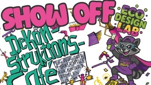 SHOW OFF – große Abschluss-Veranstaltung unserer offenen Wochenend-Werkstätten