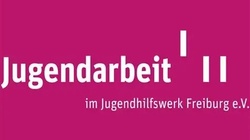 Jugendarbeit im Jugendhilfswerk Freiburg e.V.