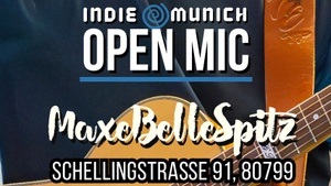 Indie Munich Open Mic im Maxe Belle Spitz