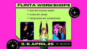 FLINTA* Workshops, Rap, Producing, Djing - by MELODIVA